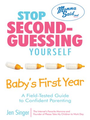 cover image of Stop Second-Guessing Yourself: Baby's First Year